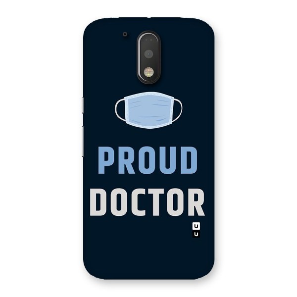 Proud Doctor Back Case for Motorola Moto G4