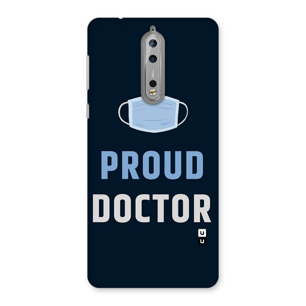 Proud Doctor Back Case for Nokia 8