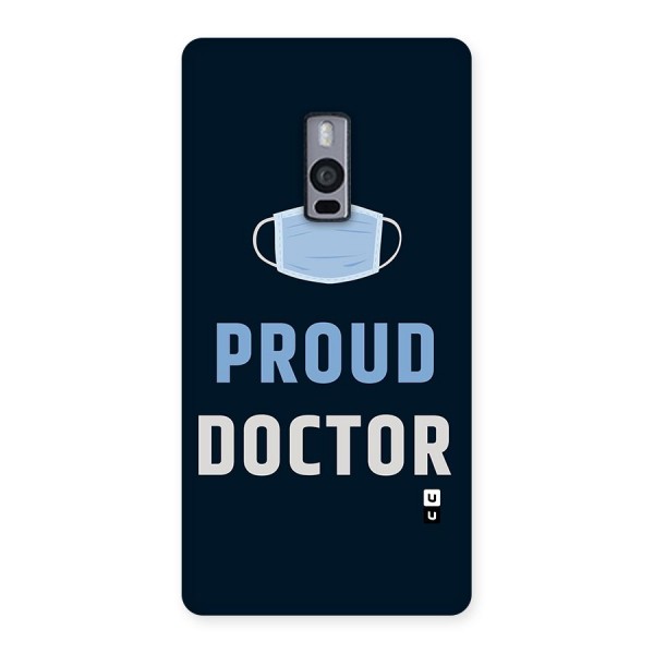 Proud Doctor Back Case for OnePlus Two