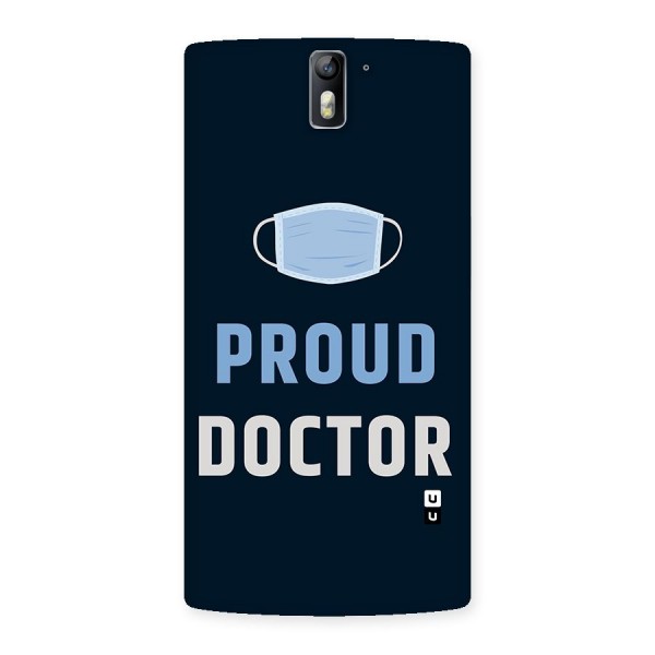 Proud Doctor Back Case for One Plus One