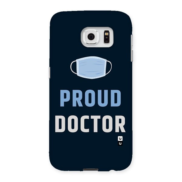 Proud Doctor Back Case for Samsung Galaxy S6