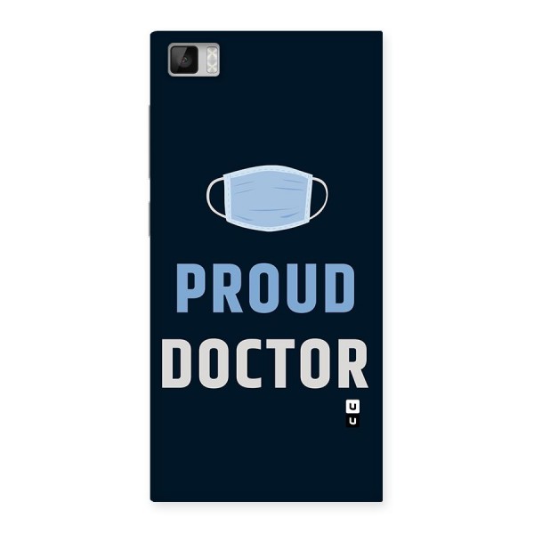 Proud Doctor Back Case for Xiaomi Mi3