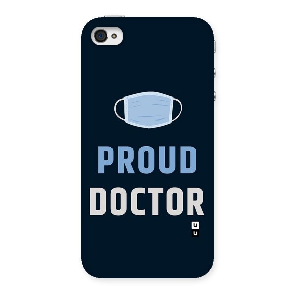 Proud Doctor Back Case for iPhone 4 4s