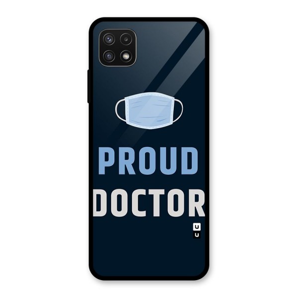 Proud Doctor Glass Back Case for Galaxy A22 5G