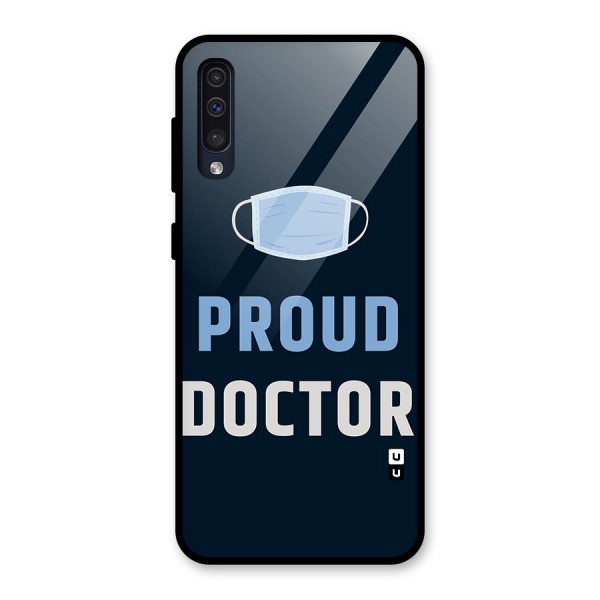 Proud Doctor Glass Back Case for Galaxy A50s