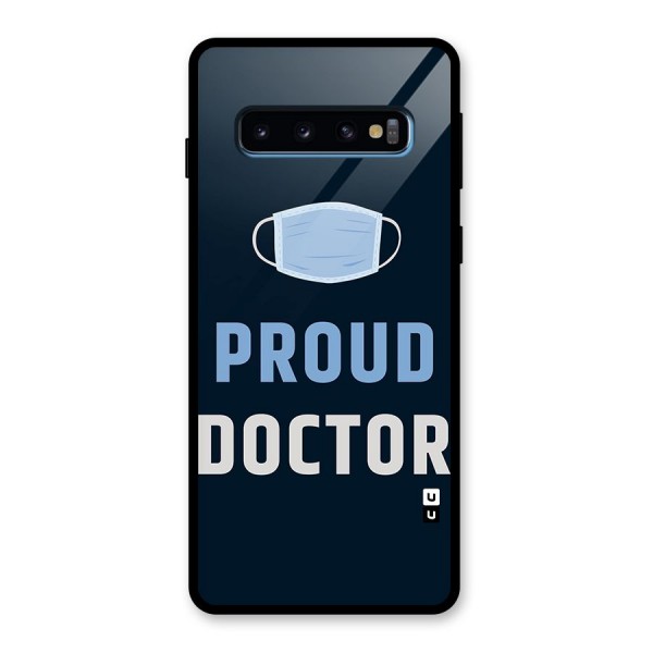 Proud Doctor Glass Back Case for Galaxy S10