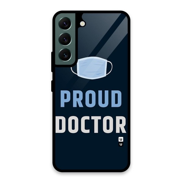 Proud Doctor Glass Back Case for Galaxy S22 5G