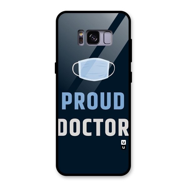 Proud Doctor Glass Back Case for Galaxy S8