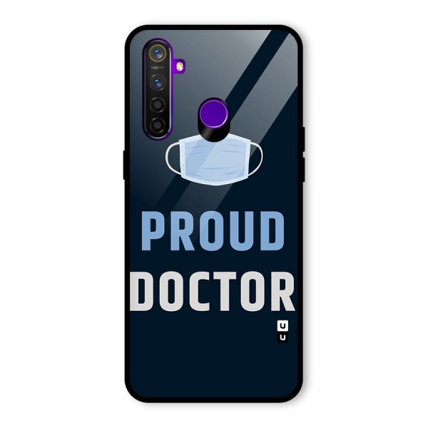 Proud Doctor Glass Back Case for Realme 5 Pro