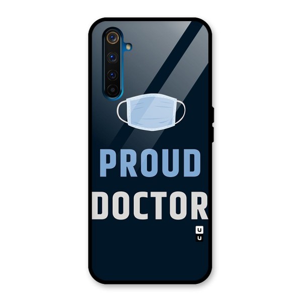 Proud Doctor Glass Back Case for Realme 6 Pro