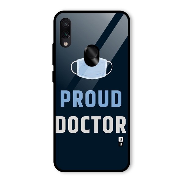 Proud Doctor Glass Back Case for Redmi Note 7