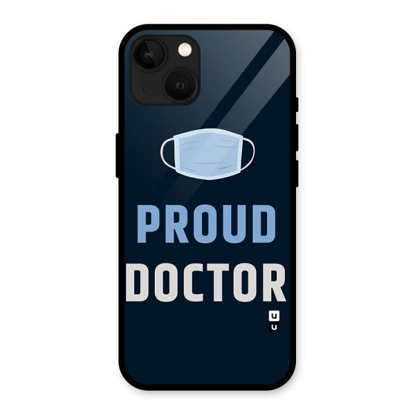 Proud Doctor Glass Back Case for iPhone 13