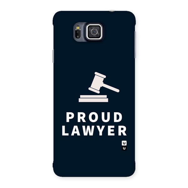 Proud Lawyer Back Case for Galaxy Alpha