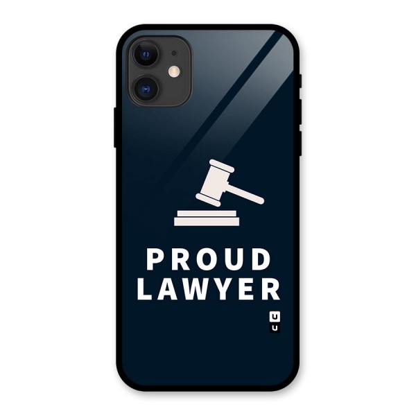 Proud Lawyer Glass Back Case for iPhone 11