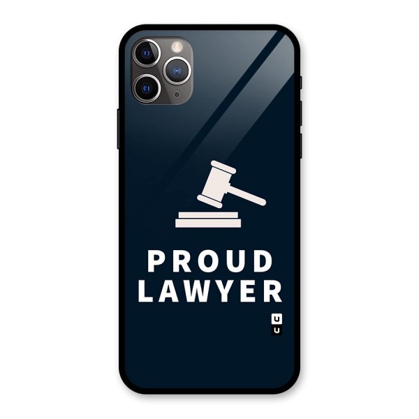 Proud Lawyer Glass Back Case for iPhone 11 Pro Max