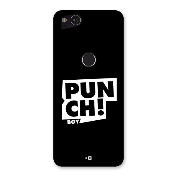 Punch Boy Back Case for Google Pixel 2