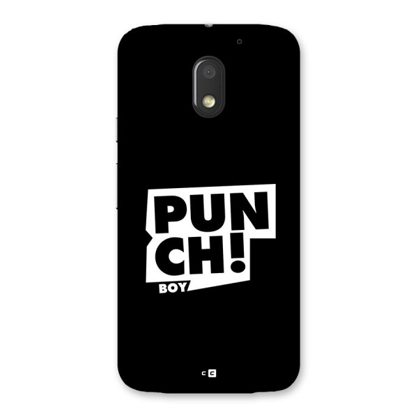 Punch Boy Back Case for Moto E3 Power