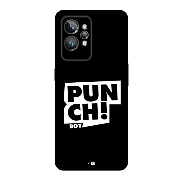 Punch Boy Back Case for Realme GT2 Pro