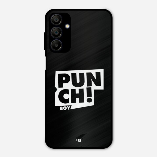 Punch Boy Metal Back Case for Galaxy A15 5G