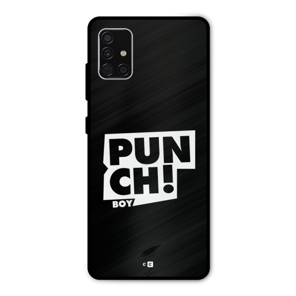 Punch Boy Metal Back Case for Galaxy A51