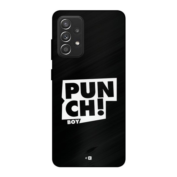 Punch Boy Metal Back Case for Galaxy A52