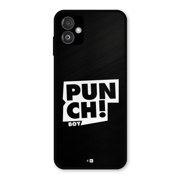 Punch Boy Metal Back Case for Galaxy F14