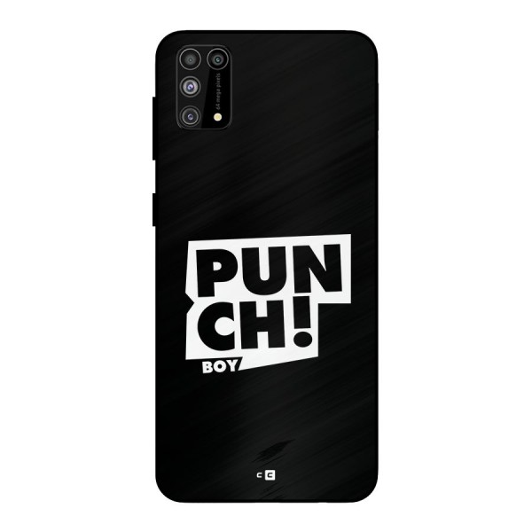 Punch Boy Metal Back Case for Galaxy M31