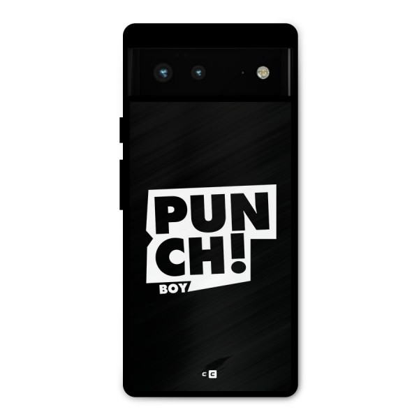 Punch Boy Metal Back Case for Google Pixel 6