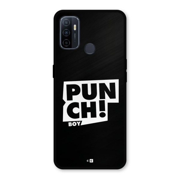 Punch Boy Metal Back Case for Oppo A53