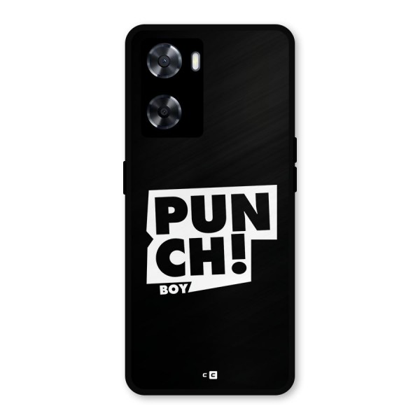 Punch Boy Metal Back Case for Oppo A57 2022