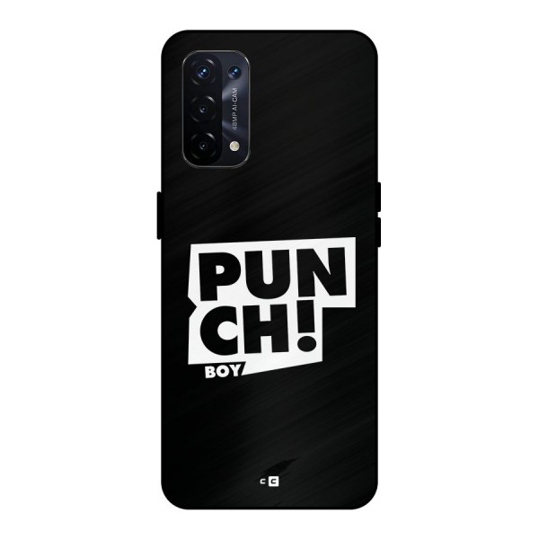 Punch Boy Metal Back Case for Oppo A74 5G