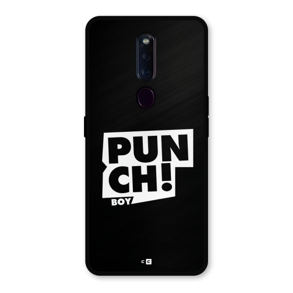 Punch Boy Metal Back Case for Oppo F11 Pro