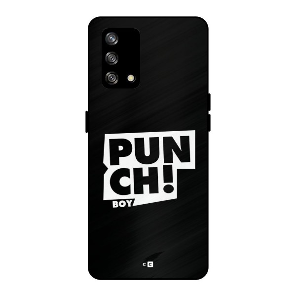 Punch Boy Metal Back Case for Oppo F19