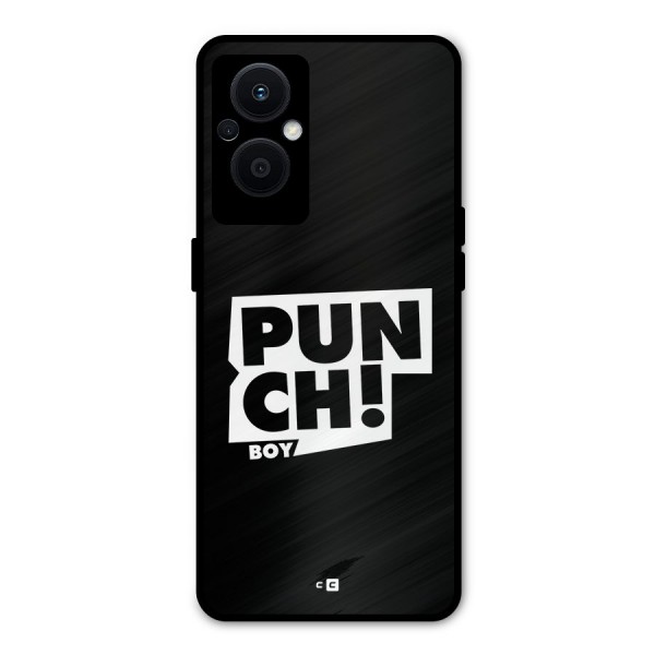 Punch Boy Metal Back Case for Oppo F21s Pro 5G