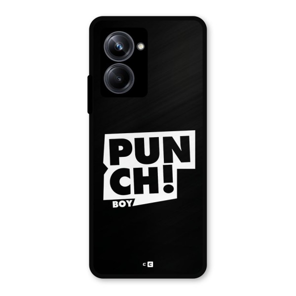 Punch Boy Metal Back Case for Realme 10 Pro