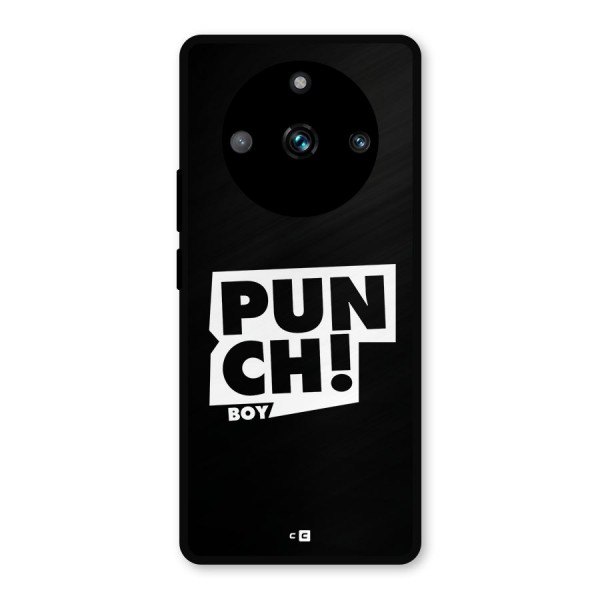 Punch Boy Metal Back Case for Realme 11 Pro