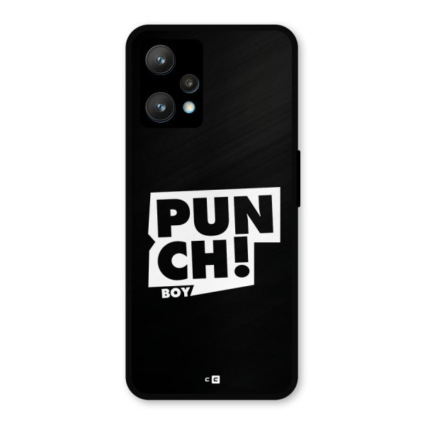 Punch Boy Metal Back Case for Realme 9