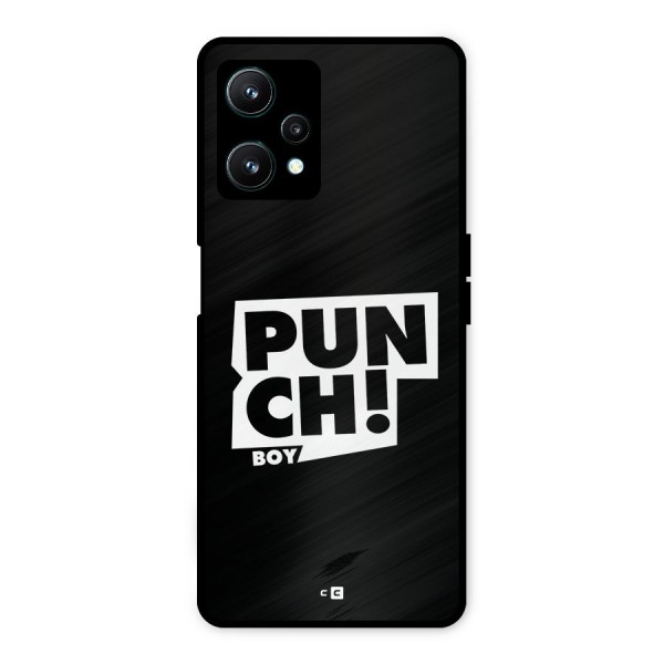 Punch Boy Metal Back Case for Realme 9 Pro 5G