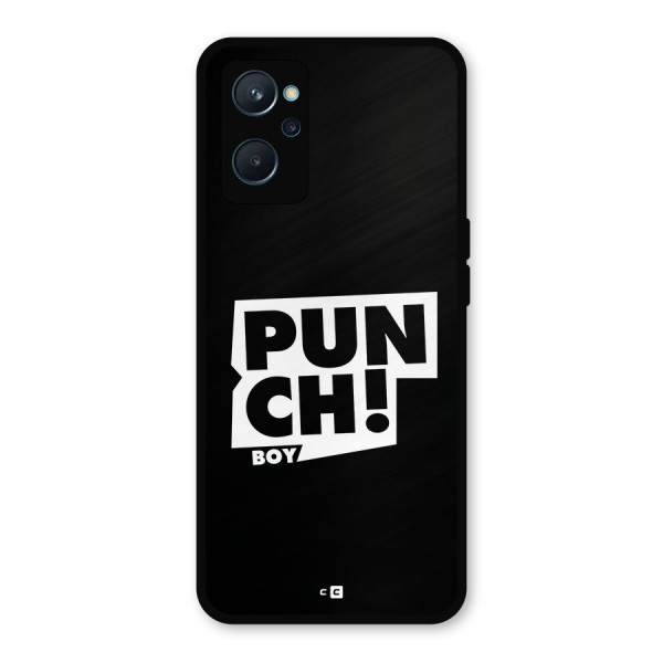 Punch Boy Metal Back Case for Realme 9i