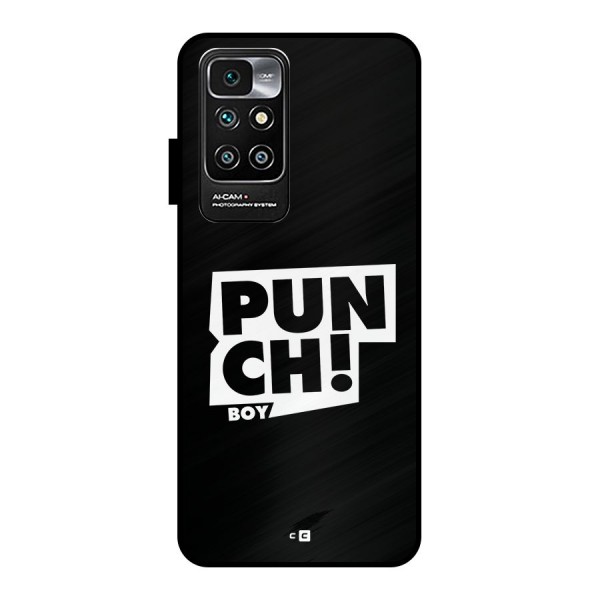 Punch Boy Metal Back Case for Redmi 10 Prime