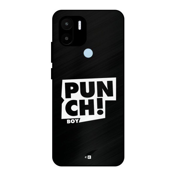 Punch Boy Metal Back Case for Redmi A1 Plus