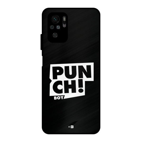 Punch Boy Metal Back Case for Redmi Note 10