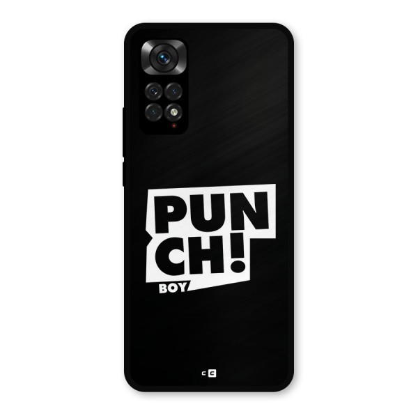 Punch Boy Metal Back Case for Redmi Note 11