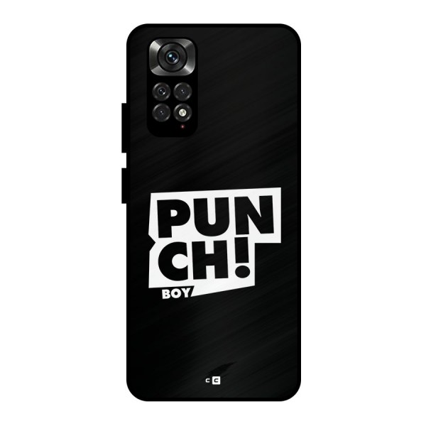 Punch Boy Metal Back Case for Redmi Note 11 Pro