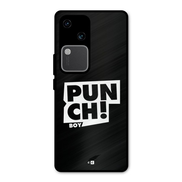 Punch Boy Metal Back Case for Vivo V30