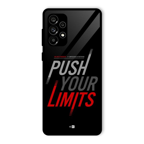 Push Your Limits Glass Back Case for Galaxy A73 5G