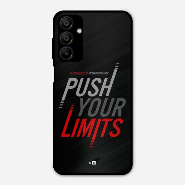 Push Your Limits Metal Back Case for Galaxy A15 5G