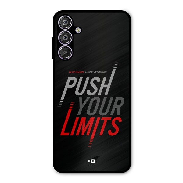 Push Your Limits Metal Back Case for Galaxy F15