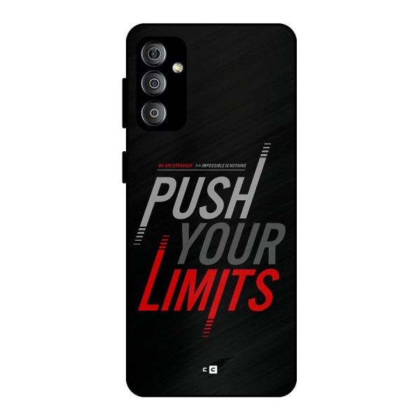 Push Your Limits Metal Back Case for Galaxy F23