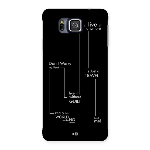 Quotes Of Life Back Case for Galaxy Alpha